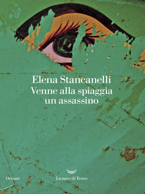 Title details for Venne alla spiaggia un assassino by Elena Stancanelli - Available